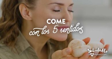 No comas sólo con la boca, come con los 5 sentidos